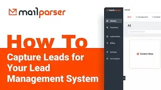 Mailparser Academy: How to Capture Leads for Your Lead Management System