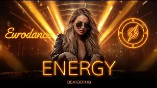 ENERGY | Pure Eurodance Power &ndash; Club Ready 🔥