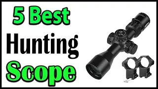 TOP 5 Best Hunting Scope Review 2025