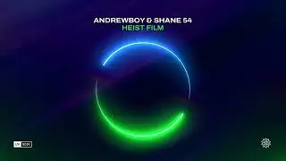 Andrewboy & Shane 54 - Heist Film