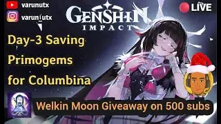 Day - 3 Saving Primogems for Columbina | Genshin Impact