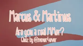 Are You A REAL MMer? | 800 SUBSCRIBER SPECIAL • Marcus&Martinus 4ever