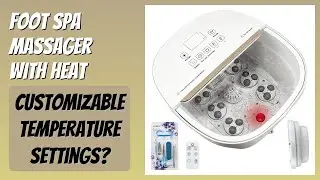 REVIEW (2026): Foot Spa Massager with Heat. Features