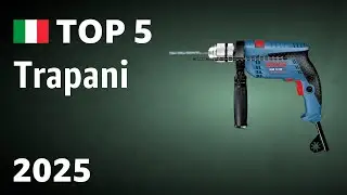 TOP&mdash;5. Migliori trapani 2025