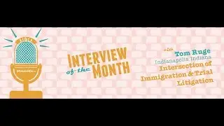 AIM: Intersection of Immigration and Trial Litigation