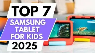 Top 7 Best Samsung Tablets for Kids in 2025