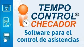 Tempo Control Checador: La solución definitiva para el control de asistencias