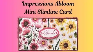 No. 402 Stampin' Up!  Impressions Abloom Mini Slimline Cards