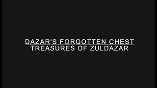 Dazar's Forgotten Chest