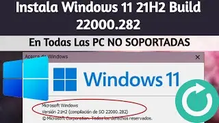 ✅ Instala Windows 11 Build 22000.282 OFICIAL✨ En Todas Las PC NO SOPORTADAS💥🔥  🟢FIX AMD PROCESSOR🟢