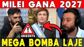 MILEI GANA EN 2027 🚨 REELECCI&Oacute;N ASEGURADA ⚠️ MEGA BOMBA DE AGUST&Iacute;N LAJE CON MATE CON MOTE