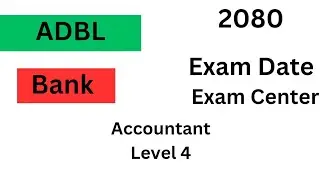 adbl exam center 2080 Level 4 Accountant