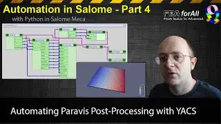 [Salome Automation 4] Автоматизация постобработки Paravis с помощью YACS