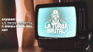 EL BEN&Eacute;VOLO GENERAL KROLL #LaTurbaBrutal #2021 #Single #Chile