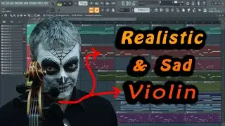 HOW to MAKE [ Realistic & Sad ] Violin beat in FL studio