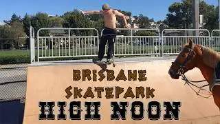 Brisbane Skatepark | High Noon