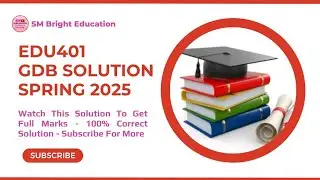 𝐄𝐝𝐮𝟒𝟎𝟏 || 𝐆𝐝𝐛 𝐬𝐨𝐥𝐮𝐭𝐢𝐨𝐧 𝐒𝐩𝐫𝐢𝐧𝐠 𝟐𝟎𝟐𝟓 || 💯% 𝐜𝐨𝐫𝐫𝐞𝐜𝐭 𝐬𝐨𝐥𝐮𝐭𝐢𝐨𝐧 || 𝐒𝐌 𝐁𝐫𝐢𝐠𝐡𝐭 𝐄𝐝𝐮𝐜𝐚𝐭𝐢𝐨𝐧