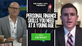 Personal Finance Skills You Need at a Young Age with Joe Ducey
