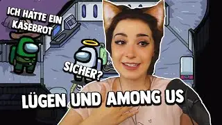 Die Sache mit dem L&Uuml;GEN & AMONG US