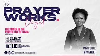 PRAYER WORKS VIGIL || MIN. VIVI ADJEI (SEPTEMBER 2024)