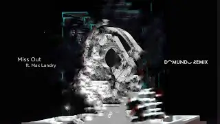 Trilane & Yaro - Miss Out (ft. Max Landry) [Domundo Remix]
