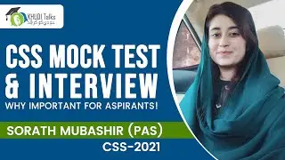 CSS Mock | Sorath Mubashir | PAS | CSS 2021 | Khudi Talks