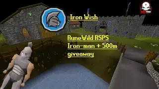 Iron Wish EP.1  - RuneWild RSPS - *500m giveaway*