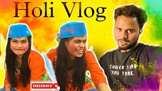 Holi Vlog FDC Company ( होली मैं क्या हो गया )