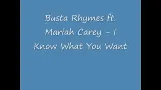 Busta Rhymes ft. Mariah Carey - I Know What You Want (reverse)