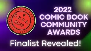 Comic Book Community Awards - Finalist Revealed