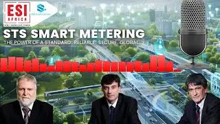STS SMART METERING SIMPLIFIED: Bridging Legacy Prepayment to the Future Grid | ESI Africa Podcast