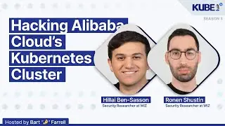 Hacking Alibaba Cloud's Kubernetes cluster, with Ronen Shustin and Hillai Ben-Sasson | KubeFM