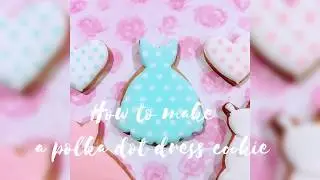 How to make a polka dot dress cookie