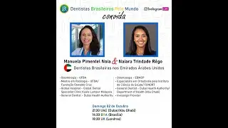 🟢Dentistas brasileiras nos Emirados Árabes: Dra. Naiara Trindade Rego e Dra. Manuela Pimentel Noia.