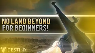 Destiny - How to Use No Land Beyond For Beginners. (Best Practices & In Depth NLB Guide)