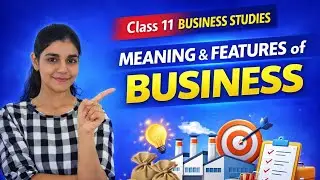 📘 Class 11 Commerce | Business Studies📌 Chapter 1 &ndash; Business, Trade & Commerce