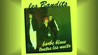 Les Bandits   