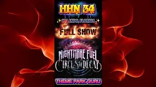 NIGHTMARE FUEL - CIRCUS of DECAY (Full show) #themeparkguru #hhn34