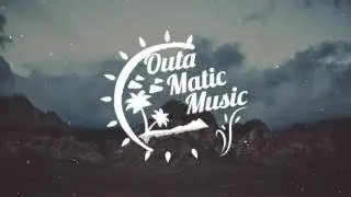 The Chainsmokers - Don't Say ft. Emily Warren (OutaMatic Remix)