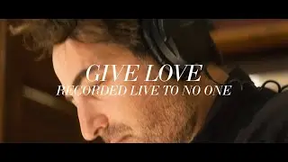 Matt Sucich - Give Love (Recorded Live To No One)