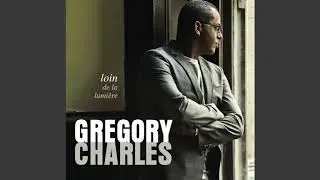04.  Loin / LOIN DE LA LUMI&Egrave;RE / Gregory Charles