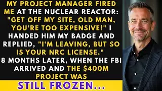 Manager Fired Me At Nuclear Site &mdash; I Called FBI, Froze $400M Project For 8 Months | Office Revenge