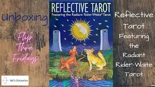 Unboxing & Flip Through of Reflective Tarot Featuring Radiant Rider-Waite Tarot || Flip Thru Friday