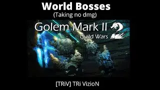 Guild Wars 2 World Bosses | Inquest Golem Mark II | [TRiV] TRi VizioN