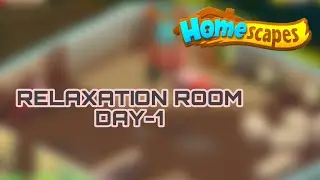 Homescapes RELAXATION ROOM DAY-1