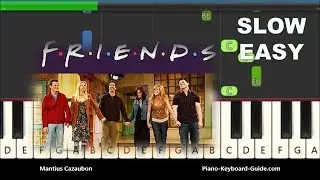FRIENDS Theme Song Slow Easy Piano Tutorial - I'll Be There For You