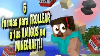 5 TRAMPAS para MOLESTAR A TUS AMGIOS EN MINECRAFT 💢💥