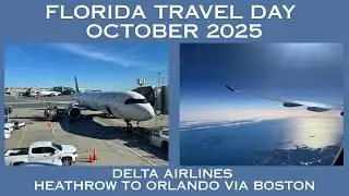 TRAVEL DAY TO FLORIDA | HEATHROW TO ORLANDO VIA BOSTON
