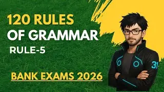 120 RULES OF GRAMMAR | EK RULE एक ही VIDEO में | RULE-5 | English Grammar के 120 Rule #bankexams2026