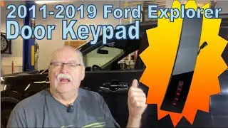 2011-2019 Ford Explorer - replace door keypad
